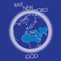 rave new world